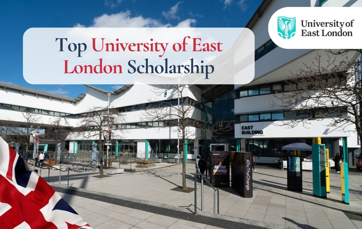 Top University of East London Scholarships for Indian Students, Amount, Eligibility Criteria